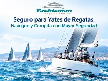Seguro para velero de regatas: Todo lo que Debe Saber Antes de Competir Seguro para velero de regatas: Todo lo que Debe Saber Antes de Competir